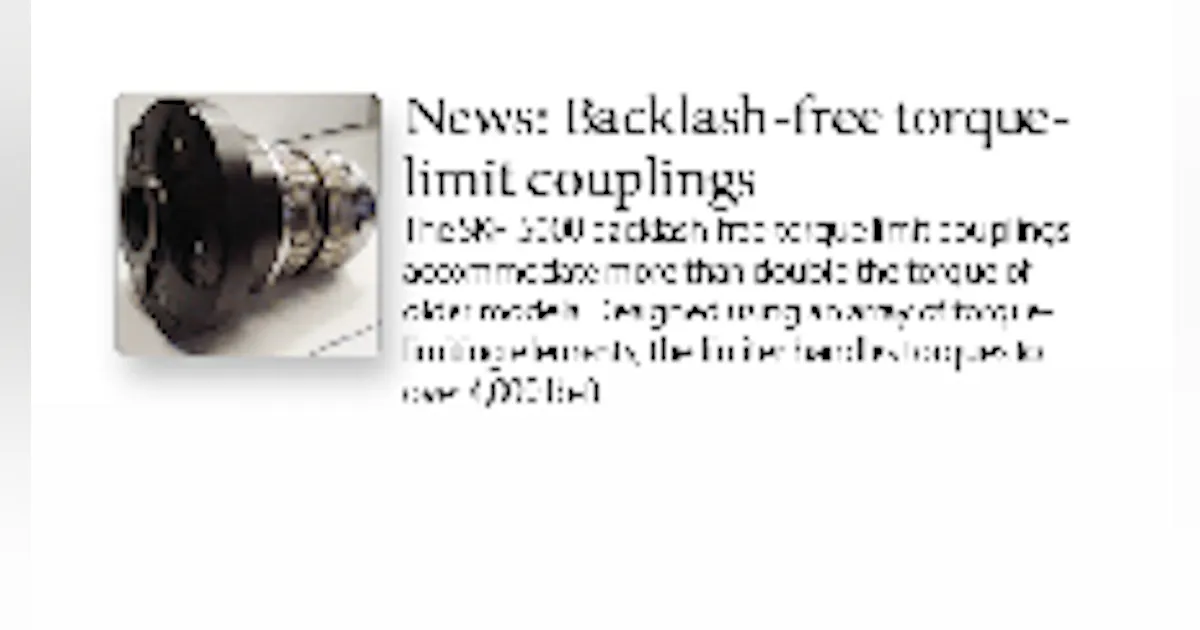 News: Backlash-free torque-limit couplings | Machine Design