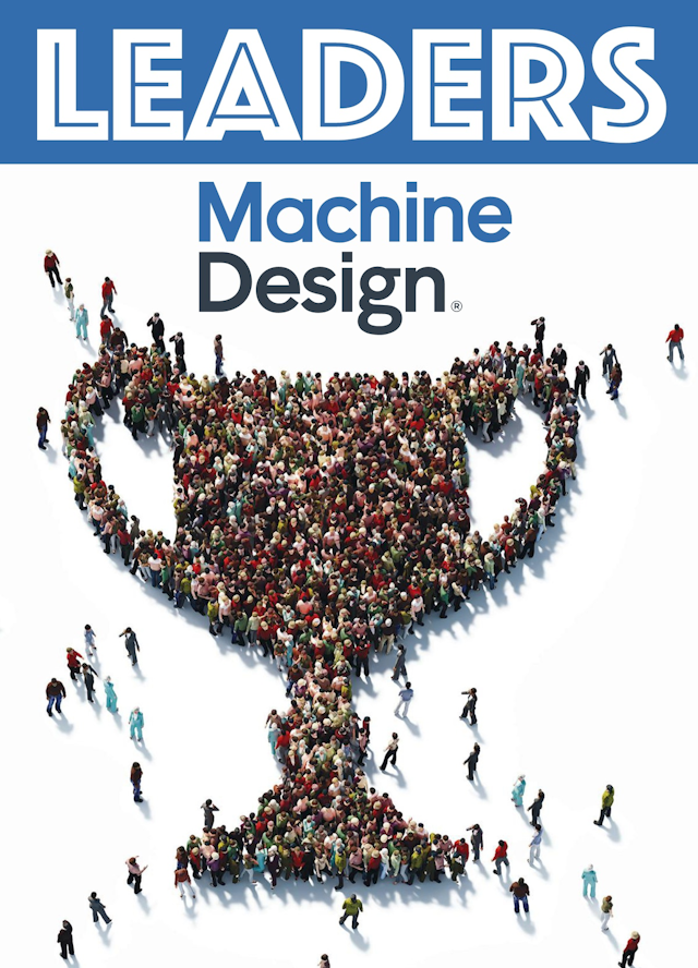 Leaders in Machine Design - 2019 | Machine Design