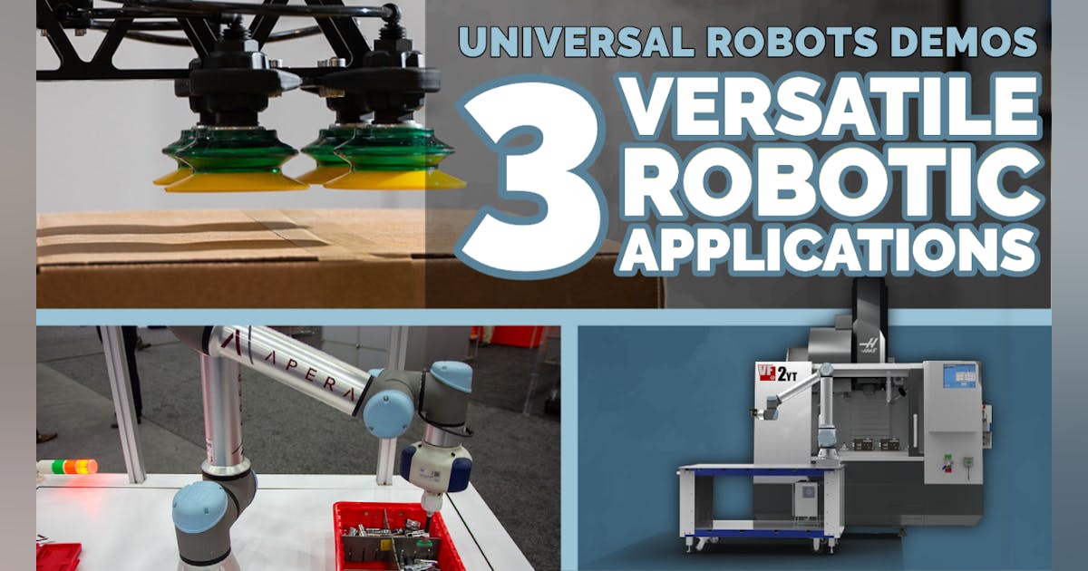 Universal Robots Demos Three Versatile Robotic Applications | Machine ...