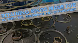 Retaining Rings Made for Automotive, Aerospace and Off-Highway thumbnail