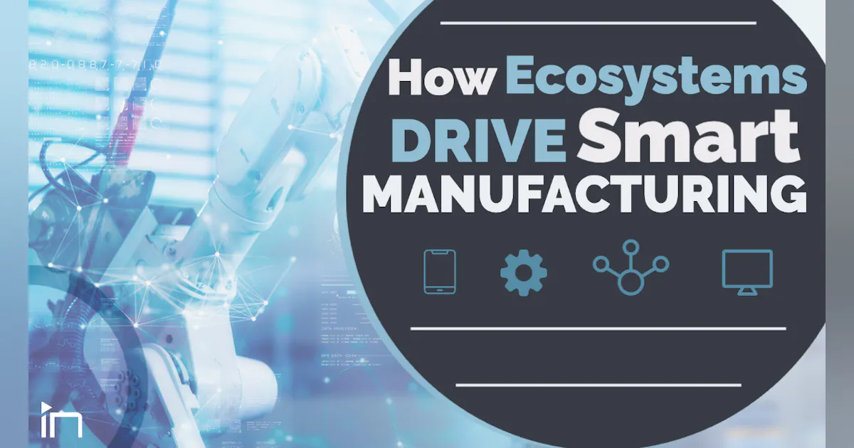 Ecosystem Machine How Ecosystems Drive Smart Manufacturing Adoption | Machine Design