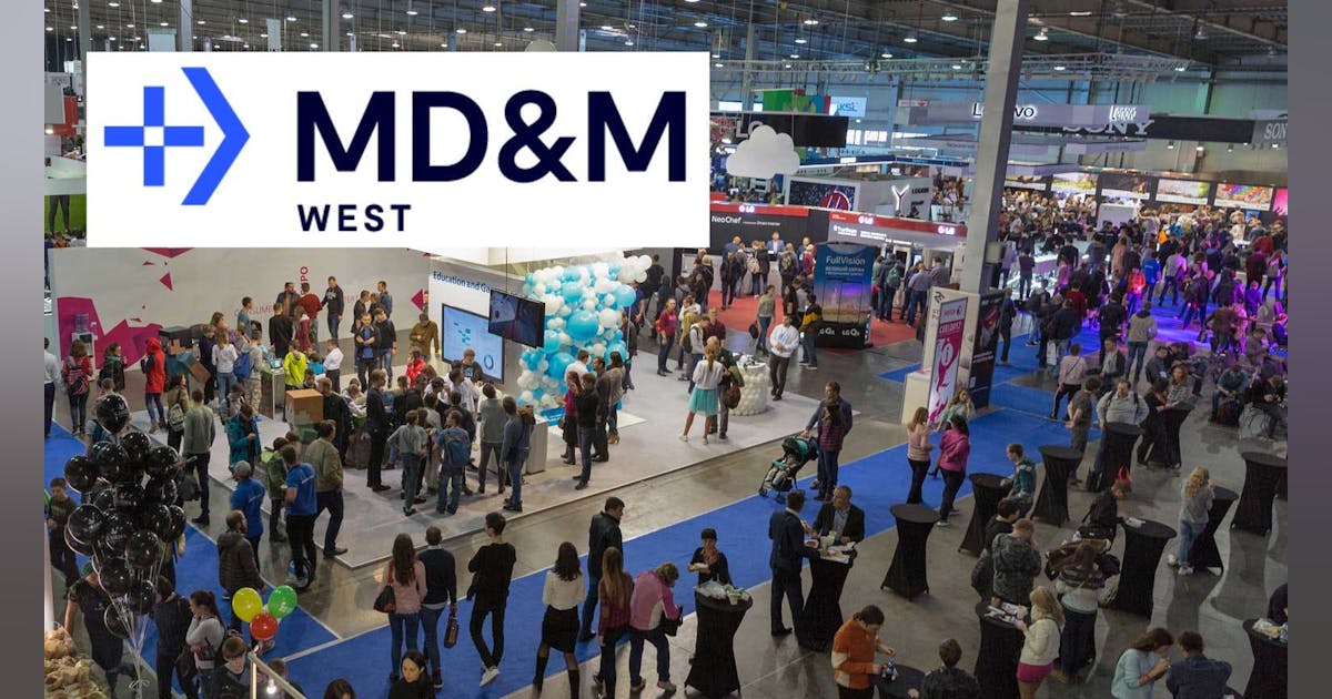 Need Help Mapping Your Show? Planning Tips and Highlights for MD&M West 2025 Machine Design