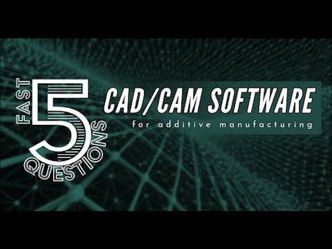 5 Essential Questions to ask about CAD/CAM Software for Additive Manufacturing