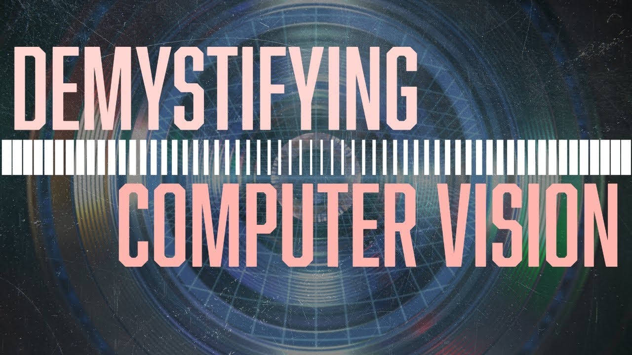 Demystifying Computer Vision