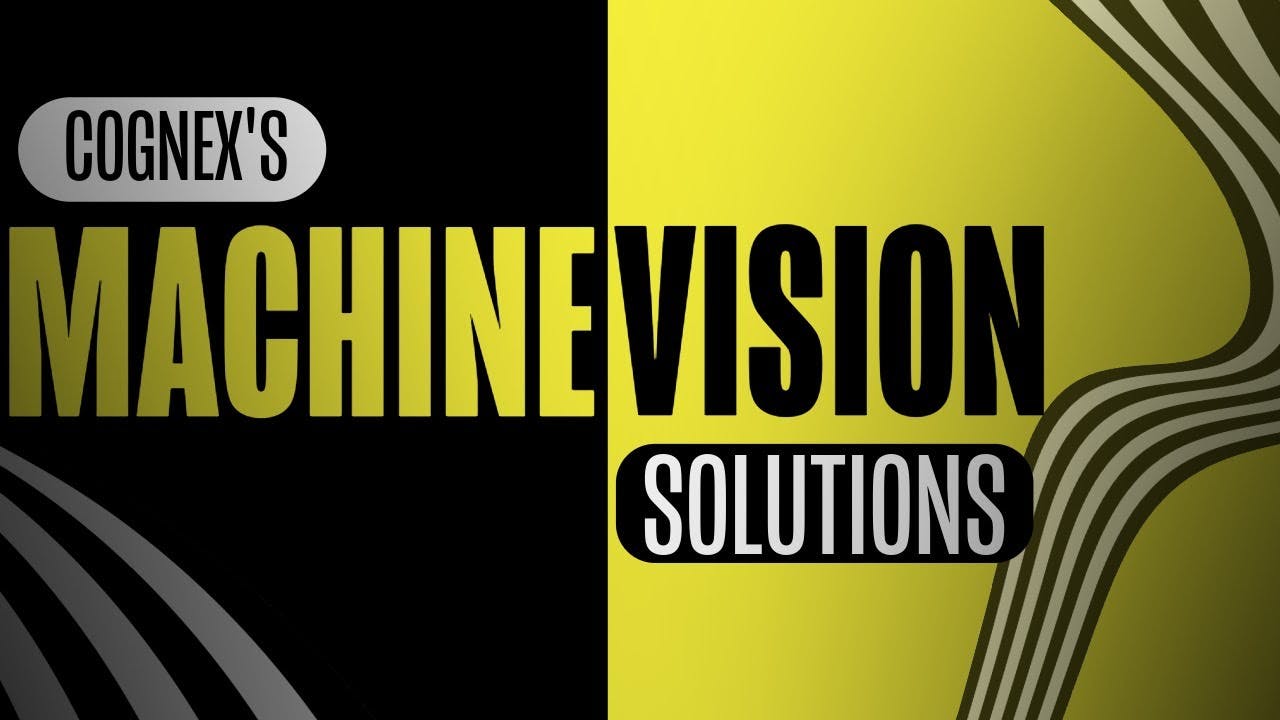 Cognex's Machine Vision Solutions