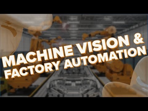 Machine Vision & Factory Automation