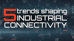 5 Trends Shaping Industrial Connectivity