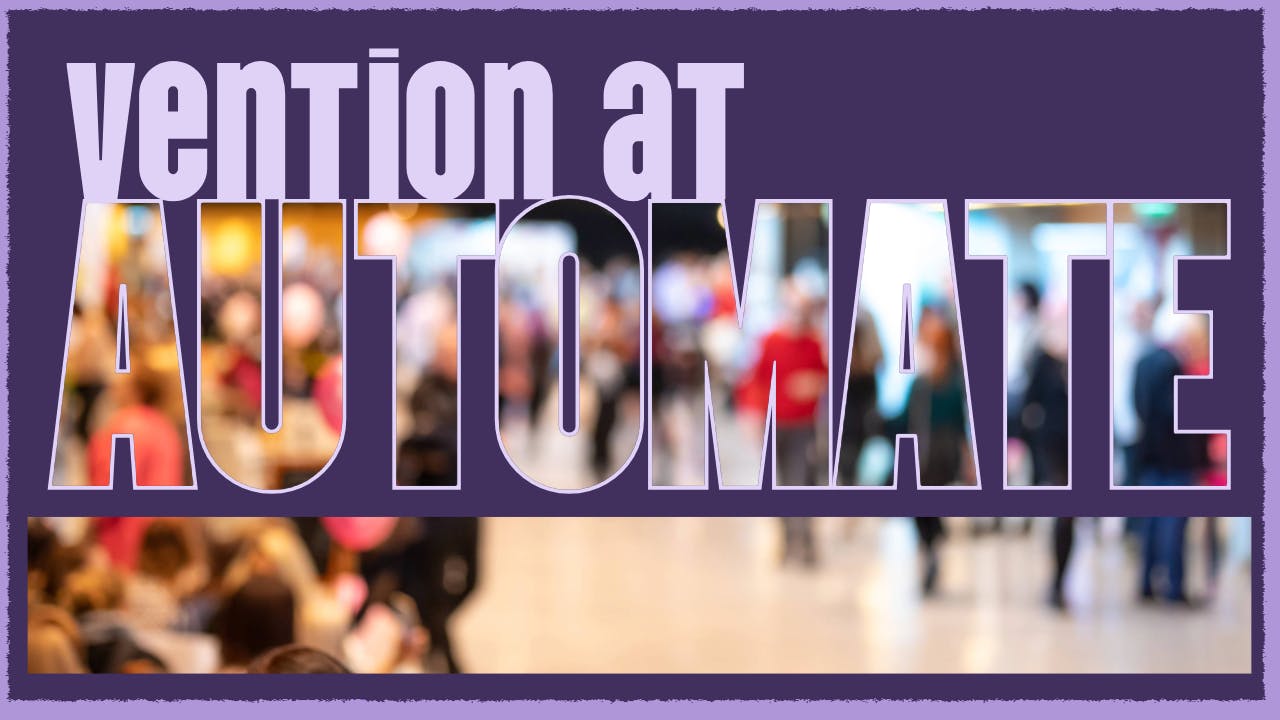 Vention at Automate
