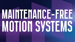 Maintenance-free motion systems Maintenance-free motion systems