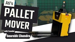 ATI's Pallet Mover with Founder Saurabh Chandra ATI's Pallet Mover with Founder Saurabh Chandra