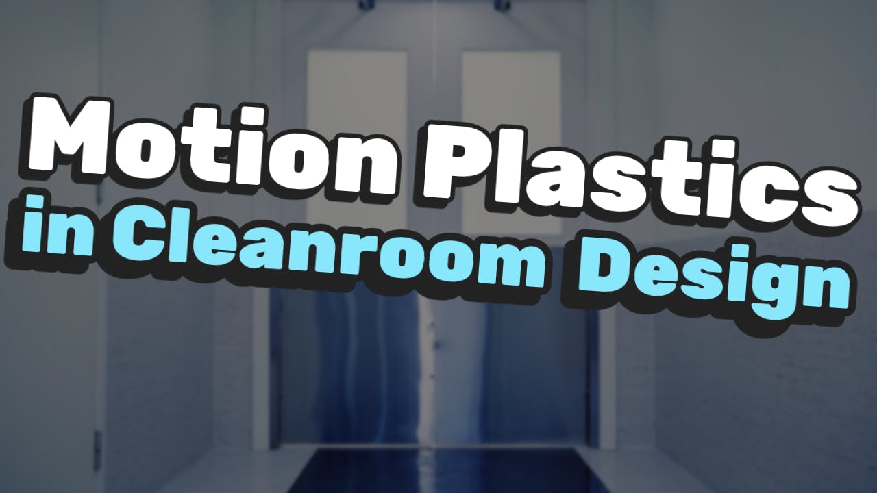 Motion Plastics in Cleanroom Design