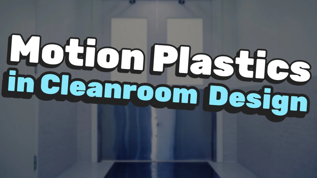 Motion Plastics in Cleanroom Design