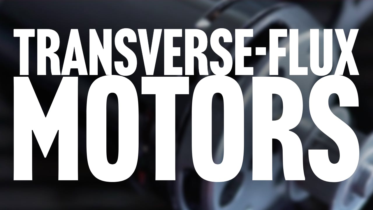 Transverse-flux motors thumbnail.