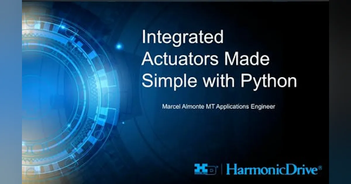 Integrated Actuators Made Simple with Python | Machine Design