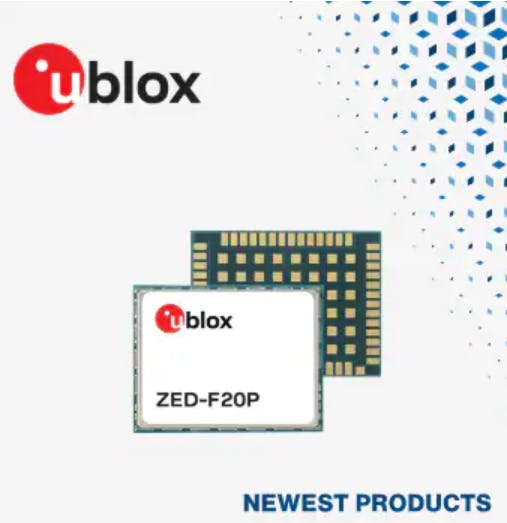 Now Shipping New u-blox ZED-F20P