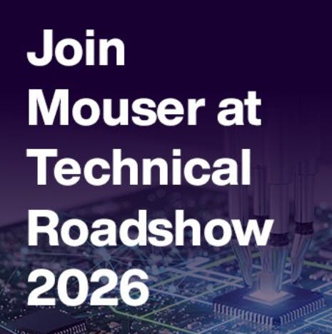 Join Mouser at Technical Roadshow