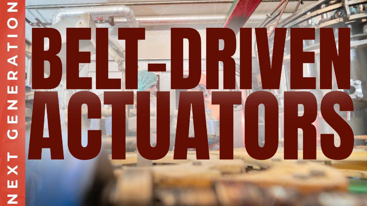 Next-generation belt-driven actuators