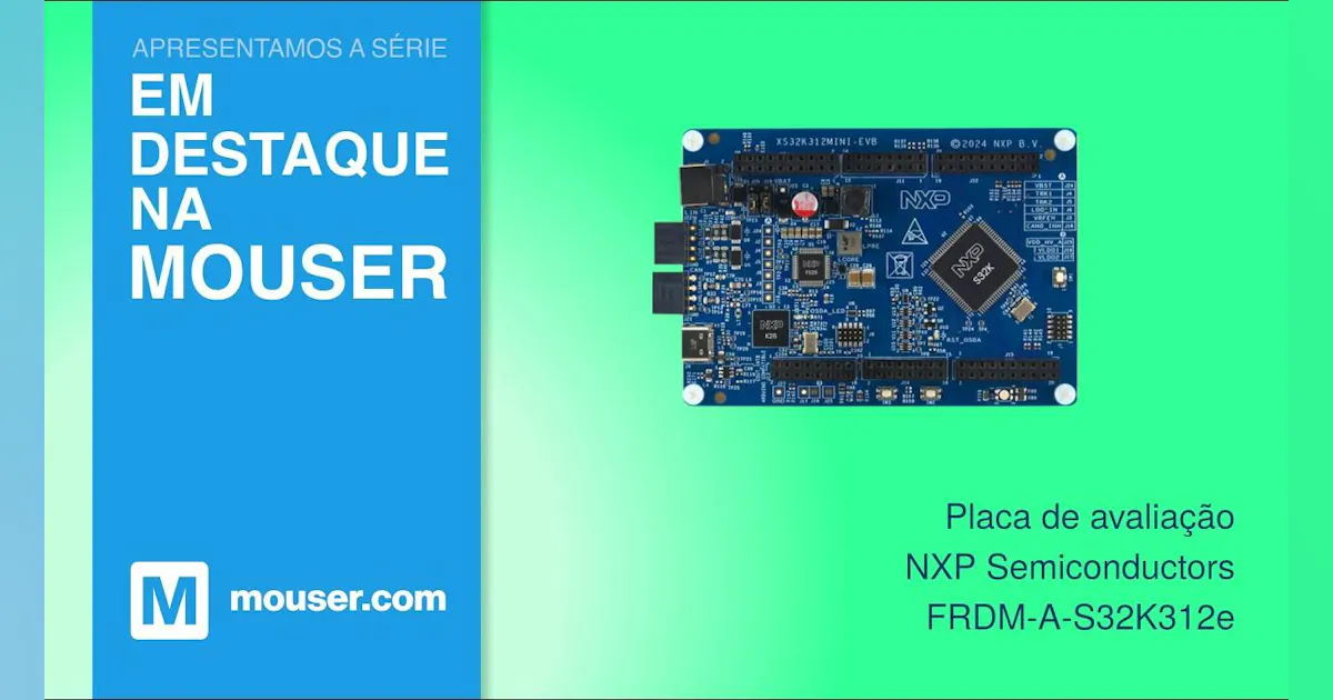 Machine Design Power NXP Semiconductors FRDM-A-S32K312 Evaluation Board: Featured on Mouser ...