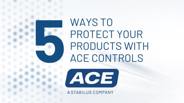 5 Ways To Protect Your Products With ACE Controls